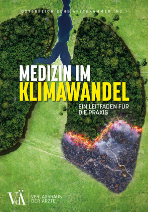 Medizin im Klimawandel von (HG.),  Öesterreichische Äerztekammer