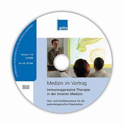 Medizin im Vortrag – Immunsuppressive Therapie in der Inneren Medizin von Barreiros,  A P, Dietrich,  Christoph F, Siehr,  Kerstin