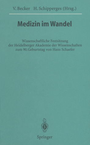 Medizin im Wandel von Becker,  Volker, Schipperges,  Heinrich