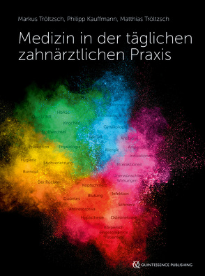 Medizin in der täglichen zahnärztlichen Praxis von Kauffmann,  Philipp, Tröltzsch,  Markus, Tröltzsch,  Matthias