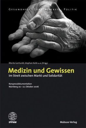 Medizin und Gewissen von Kolb,  Stephan, Wolf,  Caroline