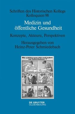 Medizin und öffentliche Gesundheit von Schmiedebach,  Heinz-Peter