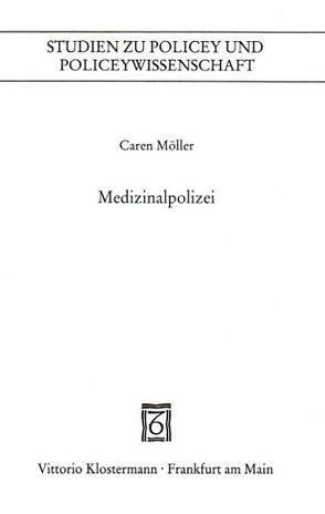 Medizinalpolicey von Möller,  Caren