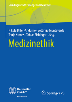 Medizinethik von Biller-Andorno,  Nikola, Eichinger,  Tobias, Krones,  Tanja, Monteverde,  Settimio