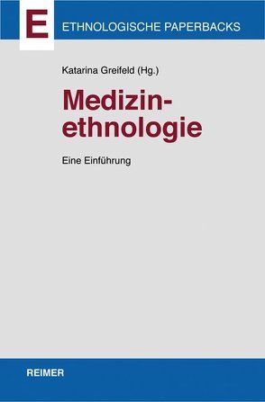 Medizinethnologie von Greifeld,  Katarina