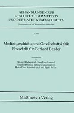 Medizingeschichte und Gesellschaftskritik von Hubensdorf,  Michael, Lammel,  Hans U, Münch,  Ragnhild, Schleiermacher,  Sabine, Schmiedebach,  Heinz P, Stöckel,  Sigrid