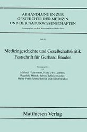 Medizingeschichte und Gesellschaftskritik von Hubensdorf,  Michael, Lammel,  Hans U, Münch,  Ragnhild, Schleiermacher,  Sabine, Schmiedebach,  Heinz P, Stöckel,  Sigrid