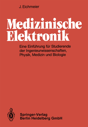 Medizinische Elektronik von Eichmeier,  J.