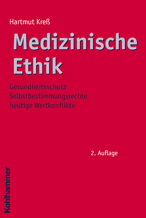 Medizinische Ethik von Kreß,  Hartmut