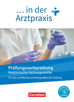 Medizinische Fachangestellte/… in der Arztpraxis – Neue Ausgabe – 1.-3. Ausbildungsjahr