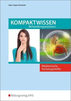 Medizinische Fachangestellte von Spies,  Marina, Voges-Kinateder,  Annette