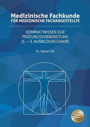 Medizinische Fachkunde für Medizinische Fachangestellte von Gill,  Dr. Rainer