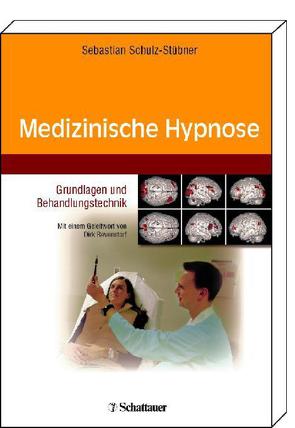 Medizinische Hypnose von Revenstorf,  Dirk, Schulz-Stübner,  Sebastian