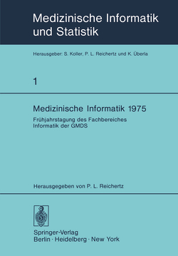 Medizinische Informatik 1975 von Reichertz,  P. L.