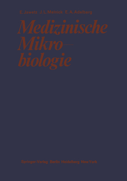 Medizinische Mikrobiologie von Adelberg,  Edward A., Jawetz,  Ernest, Maass,  Günther, Melnick,  Joseph L., Thomssen,  Reiner