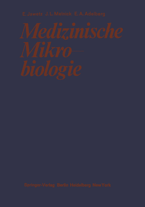 Medizinische Mikrobiologie von Adelberg,  Edward A., Jawetz,  Ernest, Maass,  Günther, Melnick,  Joseph L., Thomssen,  Reiner