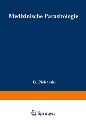 Medizinische Parasitologie von Piekarski,  G.