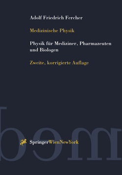 Medizinische Physik von Fercher,  Adolf F.