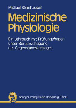 Medizinische Physiologie von Steinhausen,  Michael