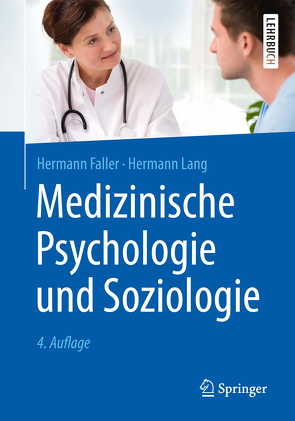 Medizinische Psychologie und Soziologie von Faller,  Hermann, Lang,  Hermann