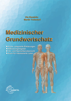 Medizinischer Grundwortschatz von Bandelin,  Ute, Trebsdorf,  Martin