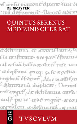 Medizinischer Rat / Liber medicinalis von Brodersen,  Kai, Quintus Serenus