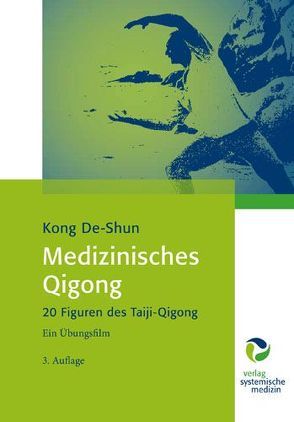 Medizinisches Qigong von Kong,  De-Shun