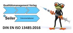 Musterhandbuch Medizinprodukte Handel DIN EN ISO 13485:2016 von Seiler,  Klaus