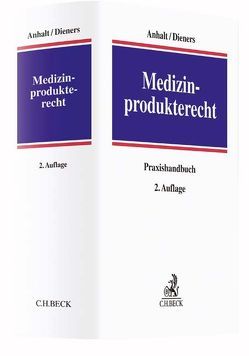 Medizinprodukterecht von Anhalt,  Ehrhard, Besen,  Marc, Burgardt,  Claus, Cahnbley,  Ann-Kristin, Claußen,  Carsten, Czettritz,  Peter von, Dieners,  Peter, Döring,  Christiane, Edelhäuser,  Rainer, Feldges,  Joachim, Fitsch,  Christian, Frankenberger,  Horst, Franzen,  Volker, Graf,  Angela, Gutmans,  Alexander, Hartmann,  Peter, Heil,  Maria, Heil,  Ulf, Hill,  Rainer, Höfgen,  Barbara, Hübner,  Christian, Isler,  Michael, Jäkel,  Christian, Juhl,  Gerd, Küller,  Mark, Lentz,  Dominik, Lützeler,  Claudia, Mayer-Sandrock,  Andrea, Meyer-Lüerßen,  Dierk, Milbradt,  Claudia, Räpple,  Thilo, Sachs,  Gunnar, Schäfer,  Birgit, Schopen,  Michael, Soltau,  Undine, Stallberg,  Christian, Stohlmeier,  Thomas, Stößlein,  Ekkehard, Taschke,  Jürgen, Vivekens,  Sabrina, Wachenhausen,  Heike, Westphal,  Vanessa, Wigge,  Peter, Wilke,  Joachim, Winkler,  Olaf