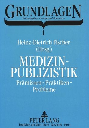 Medizinpublizistik von Fischer,  Heinz-Dietrich