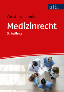 Medizinrecht von Janda,  Constanze