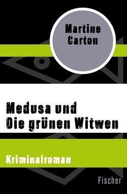 Medusa und Die grünen Witwen von Carton,  Martine, Lange,  Silke, Soer,  Josh van