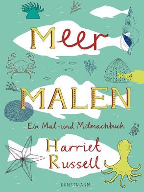 Meer malen von Becker,  Ulrike, Russell,  Harriet