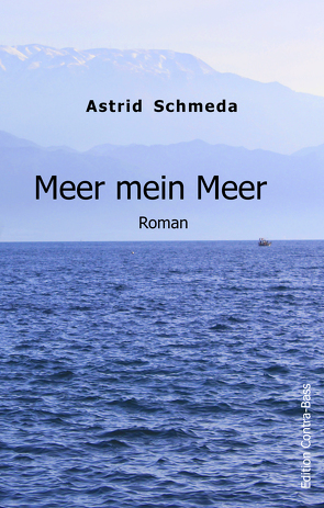 Meer mein Meer von Schmeda,  Astrid