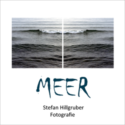 MEER von Stefan,  Hillgruber