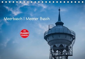 Meerbusch. Meerer Busch (Tischkalender 2021 DIN A5 quer) von Fahrenbach,  Michael