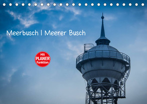 Meerbusch. Meerer Busch (Tischkalender 2022 DIN A5 quer) von Fahrenbach,  Michael