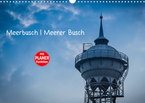 Meerbusch. Meerer Busch (Wandkalender 2022 DIN A3 quer) von Fahrenbach,  Michael