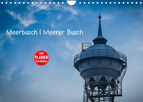 Meerbusch. Meerer Busch (Wandkalender 2022 DIN A4 quer) von Fahrenbach,  Michael