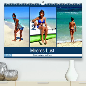 Meeres-Lust – Strandnixen in Kuba (hochwertiger Premium Wandkalender 2024 DIN A2 quer), Kunstdruck in Hochglanz von von Loewis of Menar,  Henning