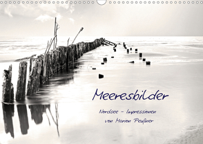 Meeresbilder – Nordsee-Impressionen (Wandkalender 2021 DIN A3 quer) von Peußner,  Marion