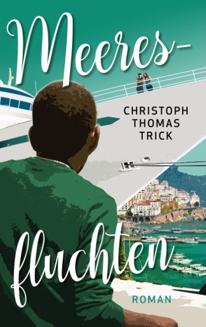 Meeresfluchten von Trick,  Christoph Thomas