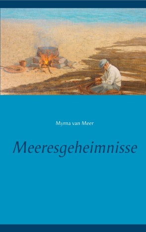 Meeresgeheimnisse von van Meer,  Myrna