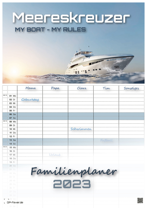 Meereskreuzer – my Boat, my Rules – Yachten – Schiffe – 2023 – Kalender DIN A3 – (Familienplaner) von GP-Fever.de