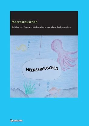 Meeresrauschen von 1f BRG Krems Ringstraße,  Klasse, Altenburg,  Sophie, Atkovaycin,  Gülsüm, Colle,  Nico, Danninger,  Denise, Ecker,  Zoe, Fiegl,  Elias, Florea,  Clara, Freund,  Nick, Gruber,  Naomi, Güler,  Ali, Hillinger,  Lena, Höfler,  Linus, Homma,  Astrid, Ilbey,  Alara, Isik,  Merve, keiner, Kirchner,  Jolanda, Koyun,  Ekin, Leitner,  Isabell, Mayböck,  Florian, Niklas,  Finn, Ok,  Marissa, Peter Svetitisch,  DI, Reisinger,  Lea, Renkowska,  Emilia, Roswitha Springschitz,  Mag., Sanchez,  Elias, Schütz,  Lukas, Springschitz,  Roswitha, Treitler,  Pascal, Weixelbaum,  Max