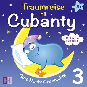 Meeresrauschen – Gute Nacht Geschichte von Kuscheltier,  Cubanty