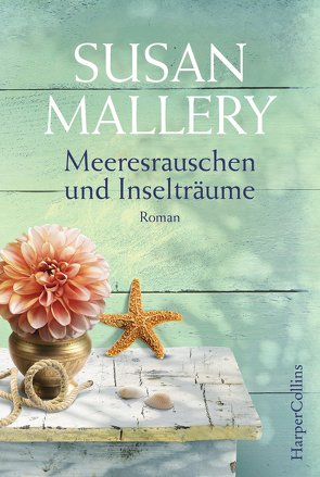 Meeresrauschen und Inselträume von Geng,  Claudia, Mallery,  Susan