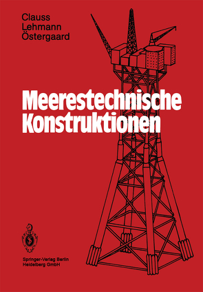 Meerestechnische Konstruktionen von Clauss,  Günther, Lehmann,  Eike, Östergaard,  Carsten