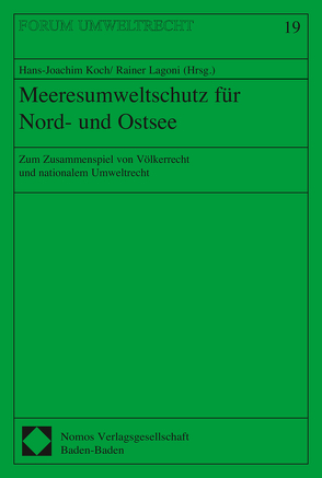 Meeresumweltschutz für Nord- und Ostsee von Koch,  Hans-Joachim, Lagoni,  Rainer