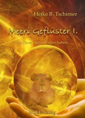 Meeri Geflüster I. von Tschirner,  Heike B.